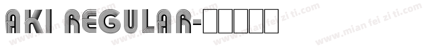 Aki Regular字体转换